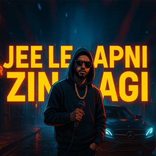Jee Le Apni Zindagi