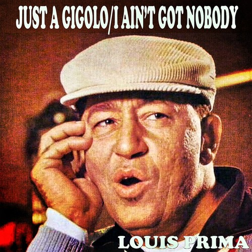 TÉLÉCHARGER JUST A GIGOLO LOUIS PRIMA A PRIMA JUST TÉLÉCHARGER GIGOLO LOUIS