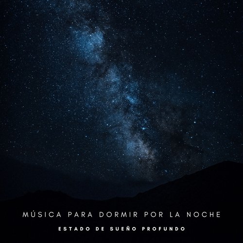 Música Para Dormir En La Noche cover art
