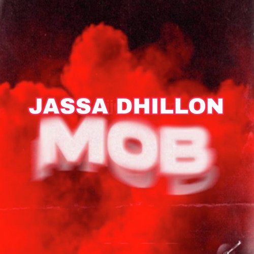 MOB JASSA DHILLON cover art
