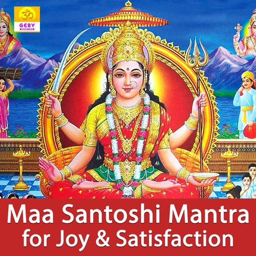 Maa Santoshi Mantra For Joy & Satisfaction