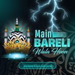 Main Bareli Wala Hoon