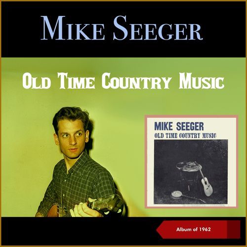 Old Time Country Music (Album of 1962)