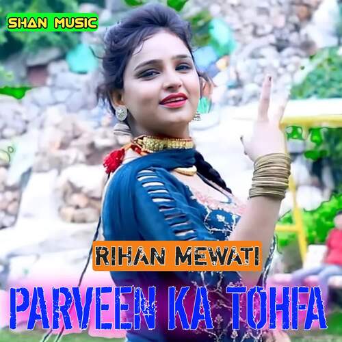 Parveen Ka Tohfa