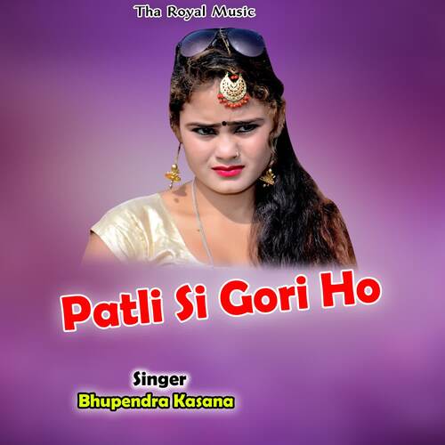 Patli Si Gori Ho