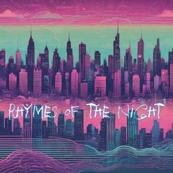 Rhymes of the Night-JRAuek1HWkc