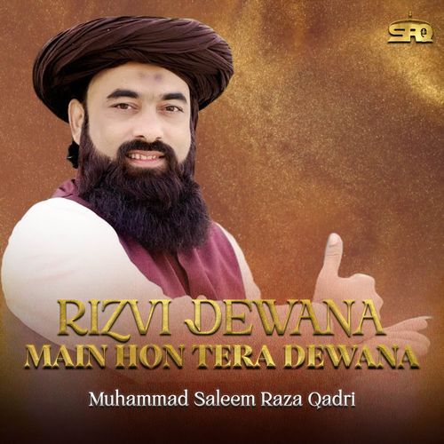 Rizvi Dewana Main Hon Tera Dewana