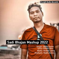 Sadi Bhajan Mashup 2022-QlwNQDpbaGU