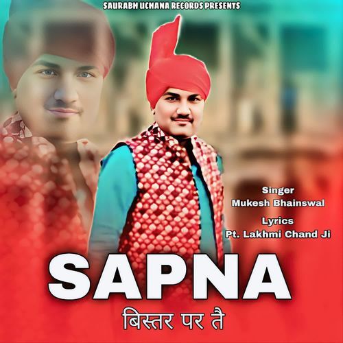 Sapna Bistar Par Te