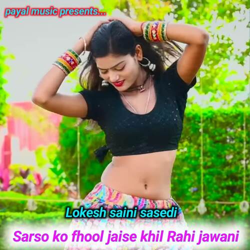 Sarso Ko Fhool Jaise Khil Rahi Jawani