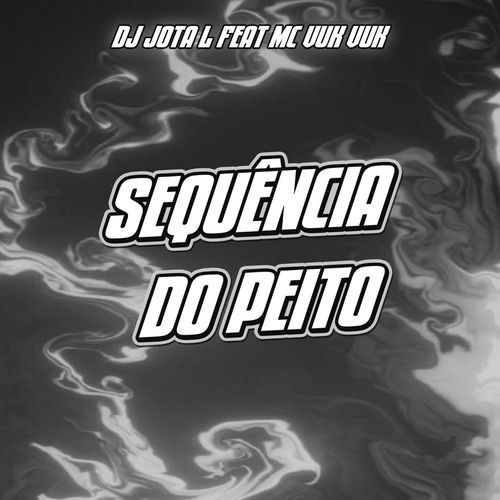 Sequência Do Peito (feat. Mc Vuk Vuk) cover art