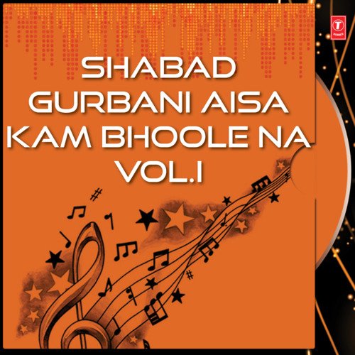Shabad Gurbani Aisa Kam Bhoole Na Vol-1