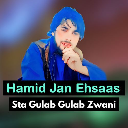 Sta Gulab Gulab Zwani