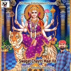 Swagat Chayiti Maai Ke