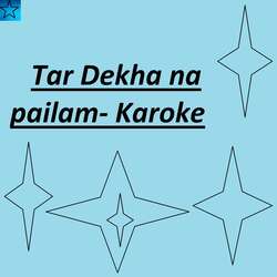 Tar Dekha na pailam- Karoke-GQEadSdIXgM