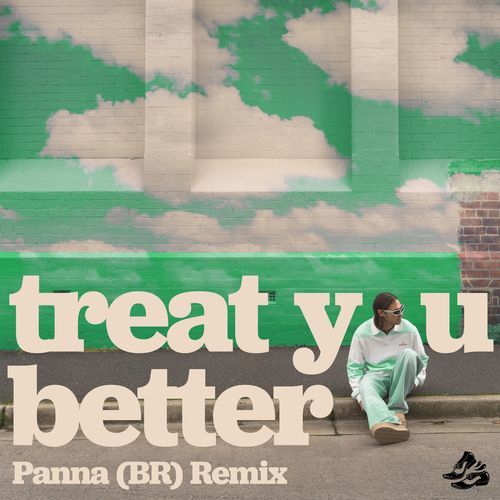 Treat You Better (Panna (BR) Remix)