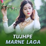 Tujhpe Marne Laga