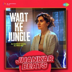 Waqt Ke Jungle - Jhankar Beats-Fj4CAgVeZFA