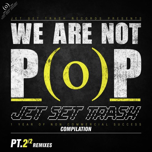 We Are Not Pop Pt.02 - Remixes