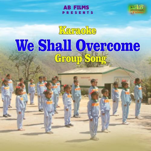 We Shall Overcome Karaoke