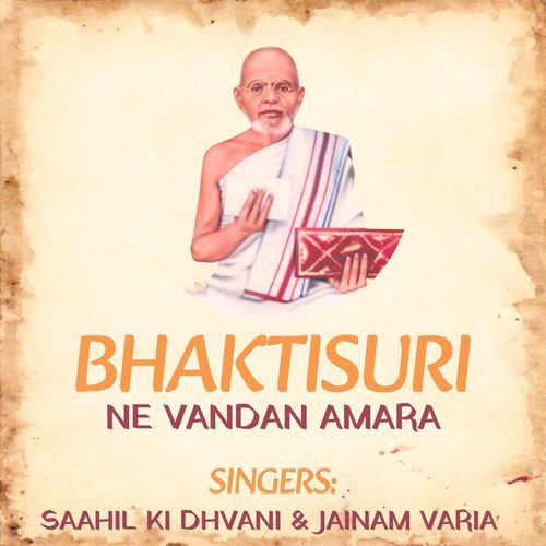 BHAKTISURI NE VANDAN AMARA