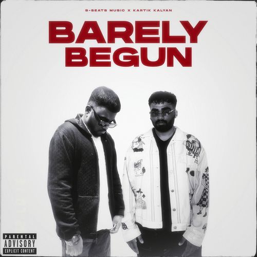 Barely Begun