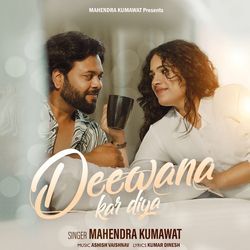 Deewana Kar Diya-Gi4KbkAGcAQ