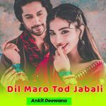 Dil Maro Tod Jabali