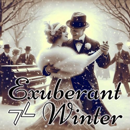 Exuberant Winter