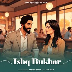 Ishq Bukhar-EiAcHAJpD3Q