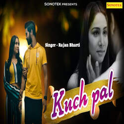 Kuch Pal-EyAeX0AJfX0