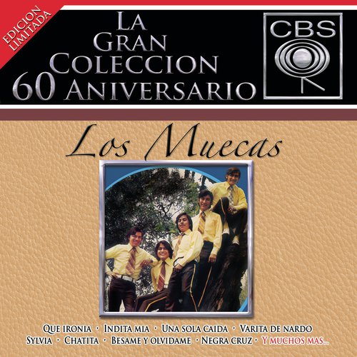 La Gran Colección del 60 Aniversario CBS - Los Muecas