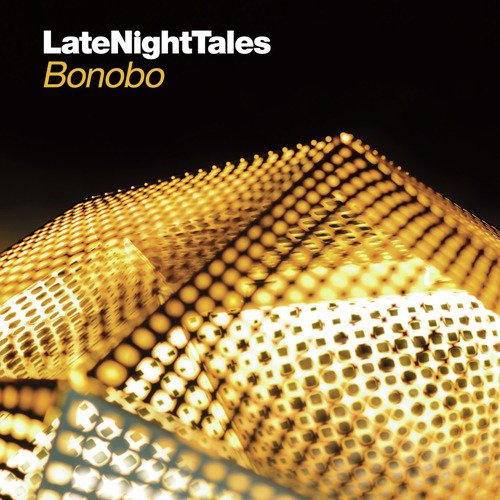 Late Night Tales: Bonobo