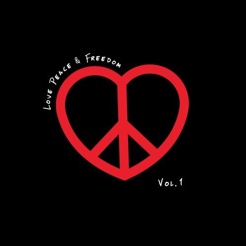 Let S Love To Be Peace Song Download From Love Peace Freedom Vol 1 Jiosaavn