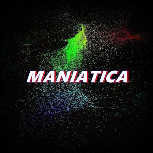 MANIATICA