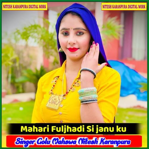 Mahari Fuljhadi Si janu ku