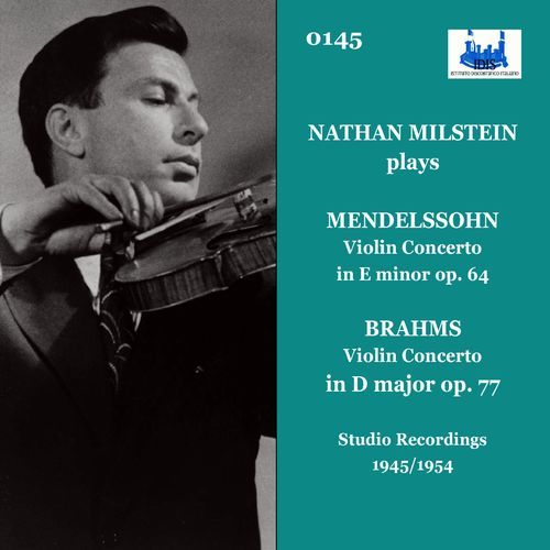 Mendelssohn: Violin Concerto in E Minor, Op. 64 - Brahms: Violin Concerto in D Major, Op. 77 (Remastered 2022)