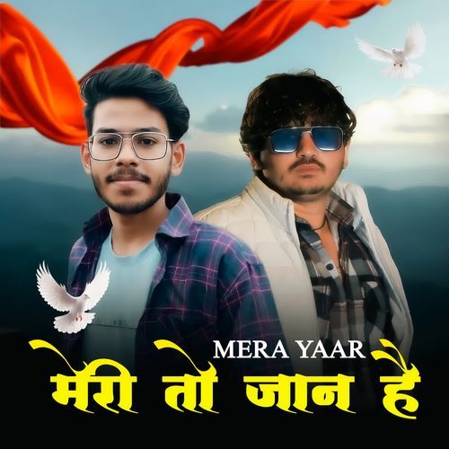 Mera Yaar Meri To Jaan Hai