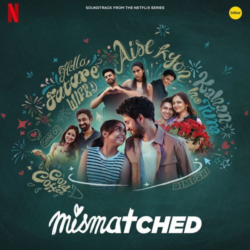 Mismatched - Season 3  ( Soundtrack from the Netflix Series )