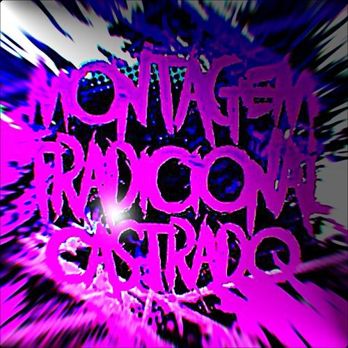 Montagem tradicional castrado