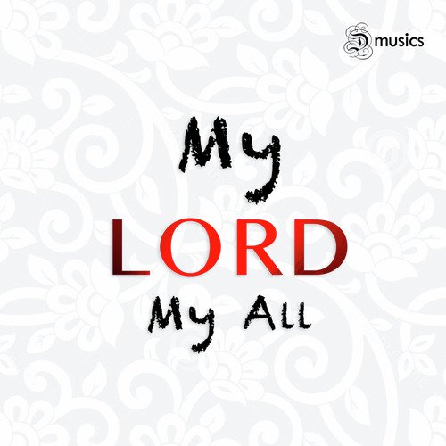 My Lord - My All