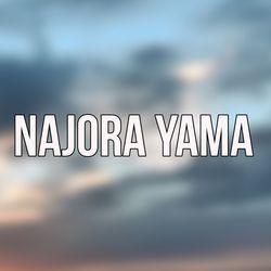 NAJORA YAMA-AiY8UzBkGko