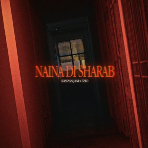 Naina Di Sharab