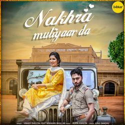 Nakhra Mutiyaar Da-ADsjBRgdVUA