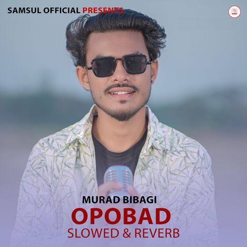 Opobad (Slowed & Reverb)