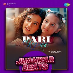 Pari - Reprise - Jhankar Beats-OAcEWCx7fUE