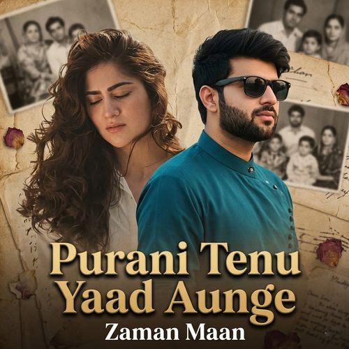 Purani Tenu Yaad Aunge