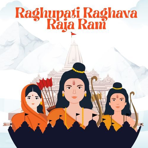 Raghupati Raghava Raja Ram