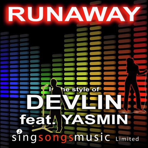 Runaway (In the style of Devlin feat. Yasmin)