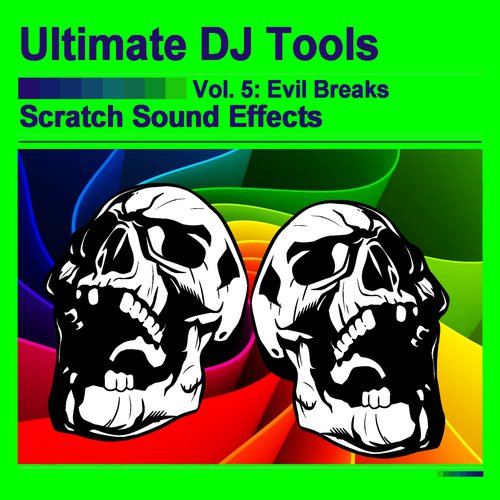 Scratch Sound Effects, Vol. 5: Evil Breaks